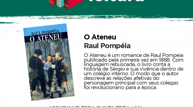 Dia de Leitura: O Ateneu – Raul Pompéia – Prefeitura de Antônio Carlos