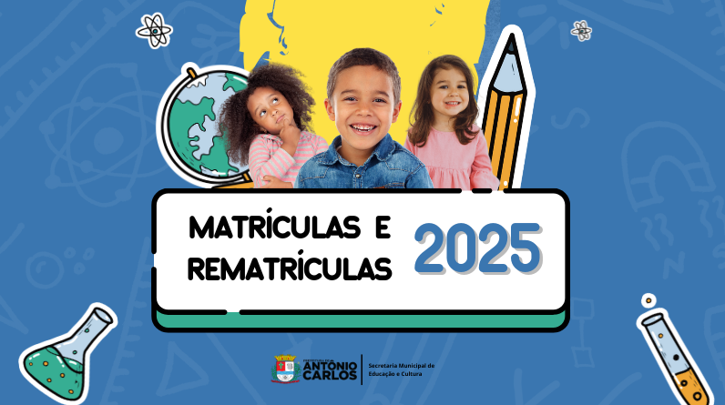 MATRÍCULAS E REMATRÍCULAS PARA A EDUCAÇÃO INFANTIL E ENSINO FUNDAMENTAL 2025 🏫✨